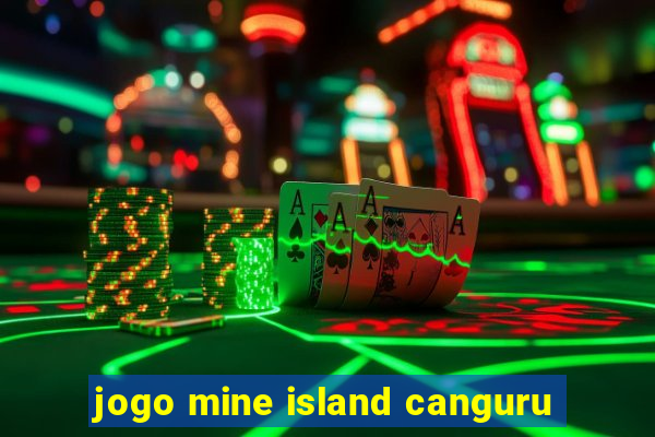 jogo mine island canguru